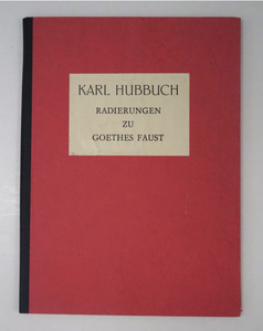 Karl Hubbuch - Radierungen zu Goethes Faust